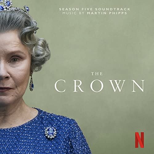 Netflix' The Crown Season 5 Soundtrack