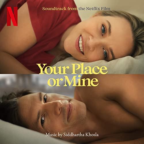 Netflix' Your Place or Mine Soundtrack