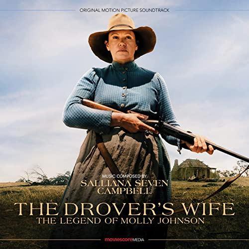 The Drover's Wife: The Legend of Molly Johnson Soundtrack