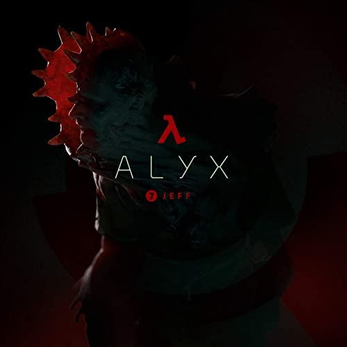 Half-Life Alyx Soundtrack Tracklist - Chapter 7 Jeff