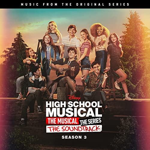 High School Musical The Musical The Series Season 3 Soundtrack