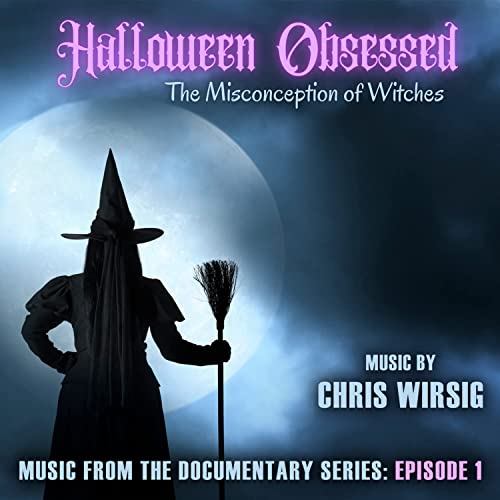 Halloween Obsessed: The Misconception of Witches Soundtrack