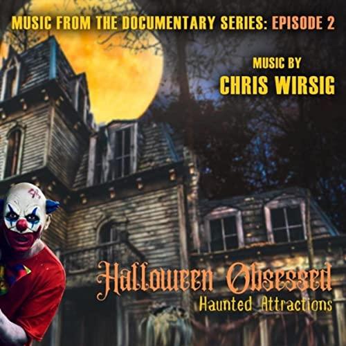 Halloween Obsessed: Haunted Attractions Soundtrack