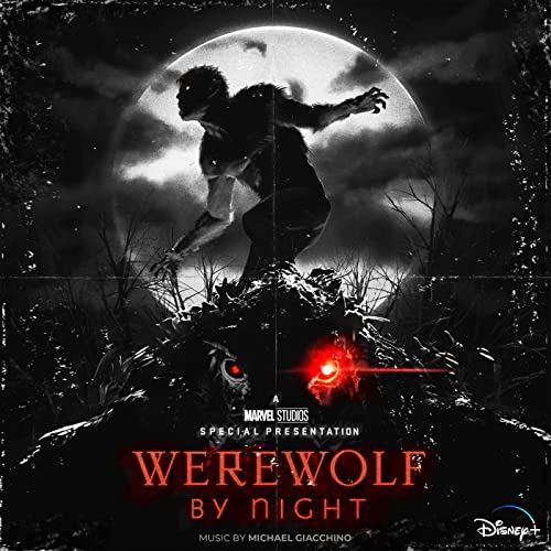 Marvel Studios' Werewolf By Night Soundtrack