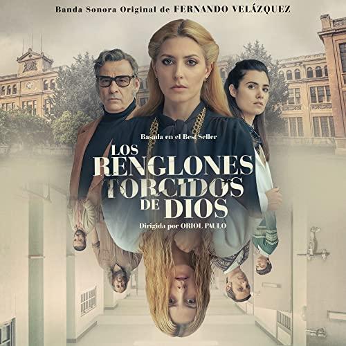 The Crooked Lines of God / Los Renglones Torcidos de Dios Soundtrack
