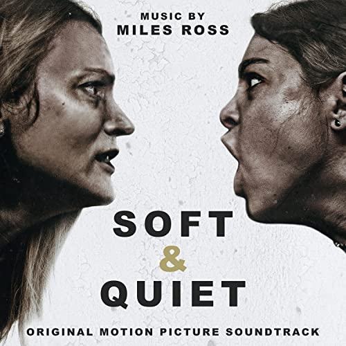 Soft and Quiet Soundtrack
