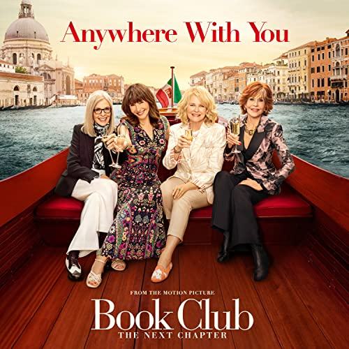 Anywhere With You - Mary Steenburgen, Candice Bergen, Diane Keaton, Jane Fonda & Erin