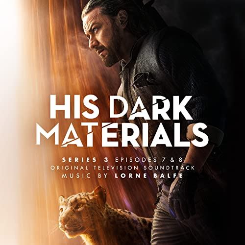 His Dark Materials Series 3 Episodes 7 & 8 Soundtrack