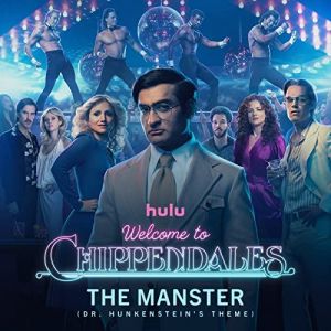 The Manster (Dr. Hunkenstein's Theme) - Welcome to Chippendales Cast