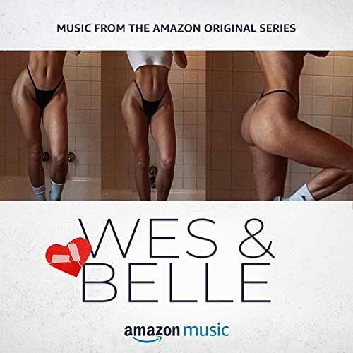Wes & Belle: Toxic Love Soundtrack