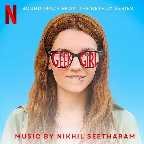 Netflix' Geek Girl Soundtrack