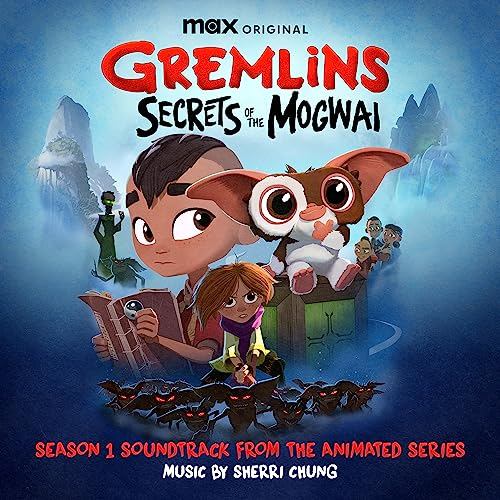 Gremlins: Secrets of the Mogwai Season 1 Soundtrack
