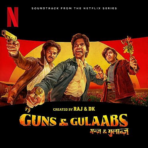 Guns & Gulaabs Season 1 Soundtrack