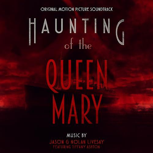 Haunting of the Queen Mary Soundtrack