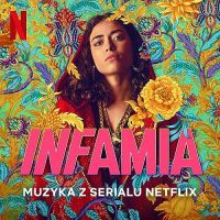 Infamy / Infamia Soundtrack
