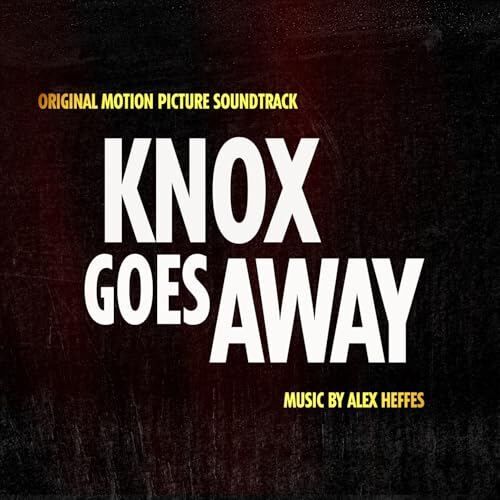 Knox Goes Away Soundtrack