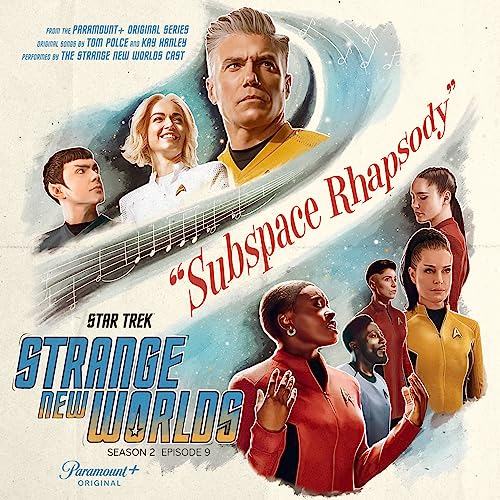 Star Trek Strange New Worlds Season 2 Episode 9 Soundtrack - Subspace Rhapsody