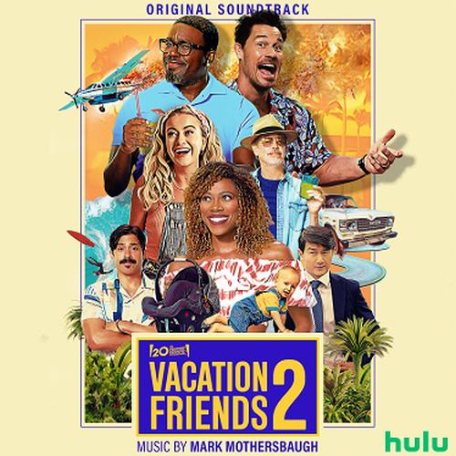 Vacation Friends 2 Soundtrack