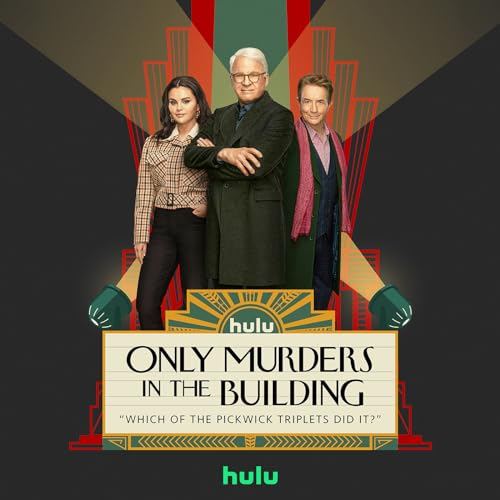 Which of the Pickwick Triplets Did It? - Only Murders in the Building Cast feat. Steve Martin