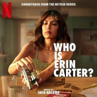 Netflix' Who Is Erin Carter? Soundtrack