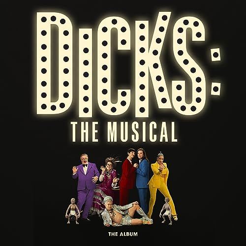 Dicks: The Musical Soundtrack
