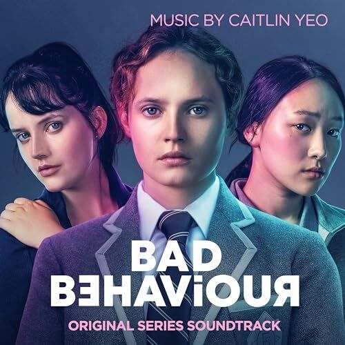 Bad Behaviour Soundtrack