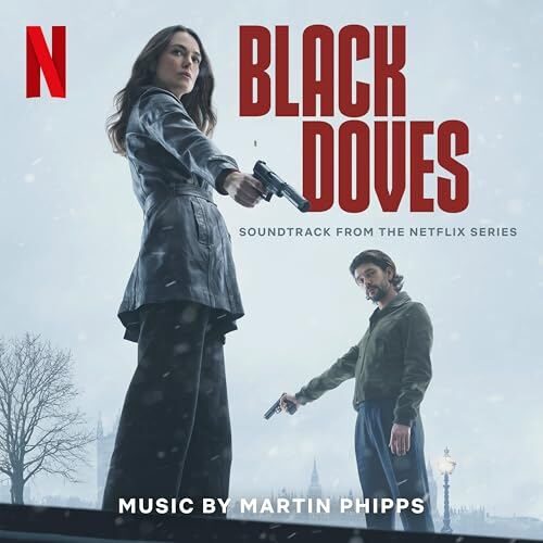 Netflix' Black Doves Soundtrack