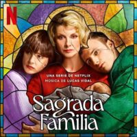 Holy Family (Sagrada Familia) Soundtrack