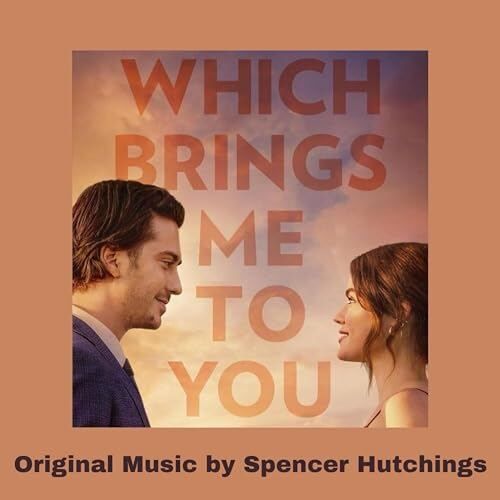 Which Brings Me to You Soundtrack