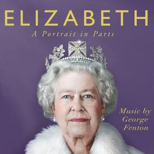 Elizabeth: A Portrait in Parts Soundtrack