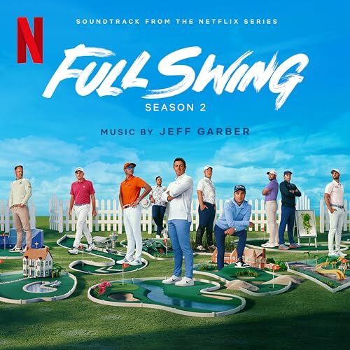 Netflix' Full Swing Season 2 Soundtrack