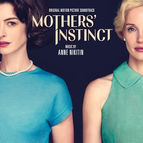 Mothers' Instinct Soundtrack