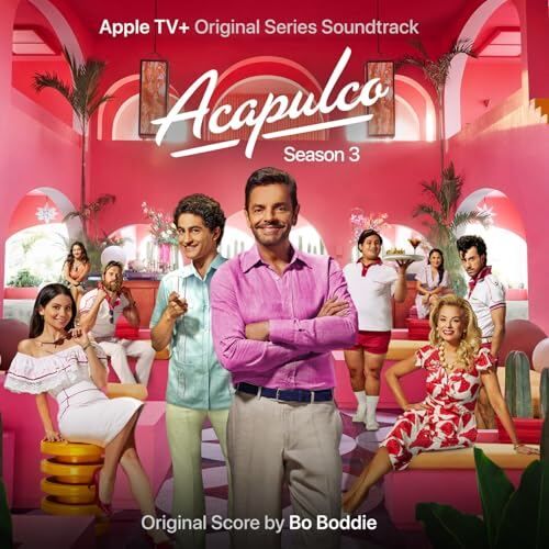 Acapulco Season 3 Original Score
