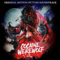 Cocaine Werewolf Soundtrack