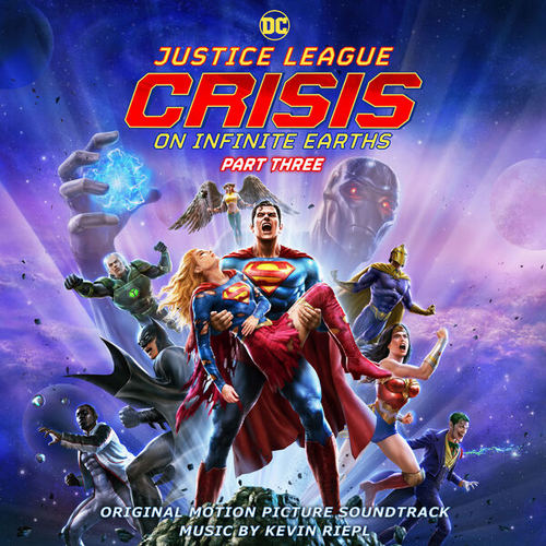 Justice League: Crisis on Infinite Earths - Part Three Soundtrack