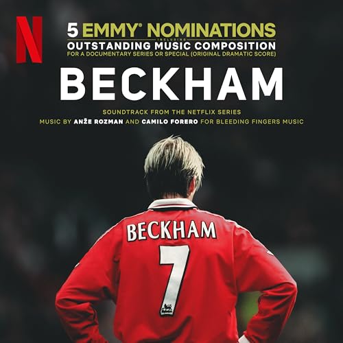 Netflix' Beckham Soundtrack