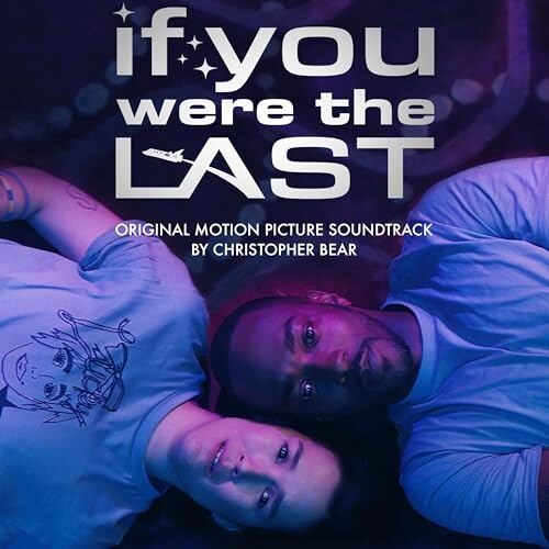 If You Were the Last Soundtrack