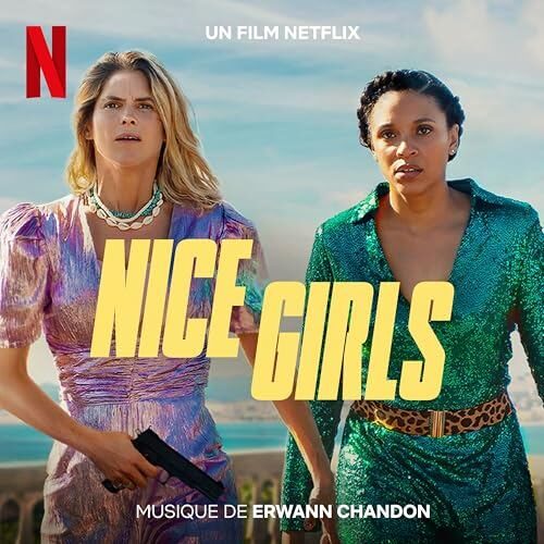 Netflix' Nice Girls Soundtrack
