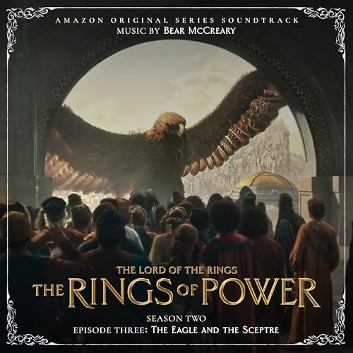 The Lord of the Rings: The Rings of Power Season 2 Episode 3: The Eagle And The Sceptre Soundtrack