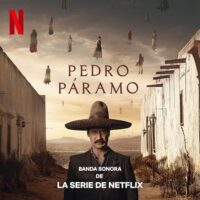 Netflix' Pedro Paramo Soundtrack