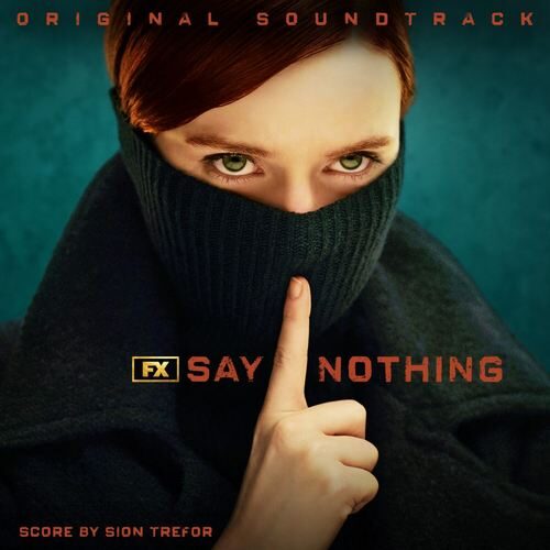 Say Nothing Soundtrack