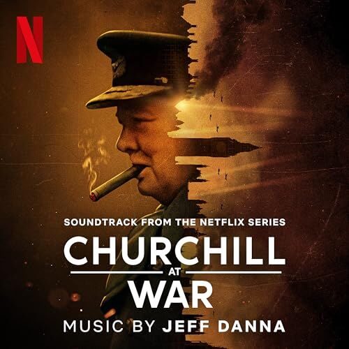 Netflix' Churchill at War Soundtrack