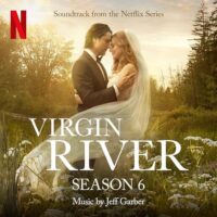 Virgin River Season 6 Soundtrack