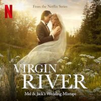 Virgin River Season 6 - Mel & Jack's Wedding Mixtape Soundtrack