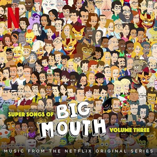 Big Mouth Vol. 3 Soundtrack
