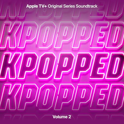 Apple TV+ KPOPPED OST VOLUME 2