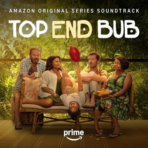 Top End Bub Soundtrack