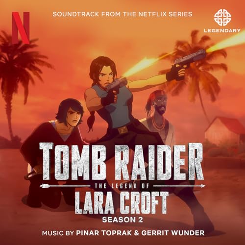 Tomb Raider: The Legend of Lara Croft Season 2 Soundtrack