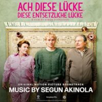 Ah, This Gap, This Appalling Gap (Ach, diese Lucke, diese entsetzliche Lucke) Soundtrack